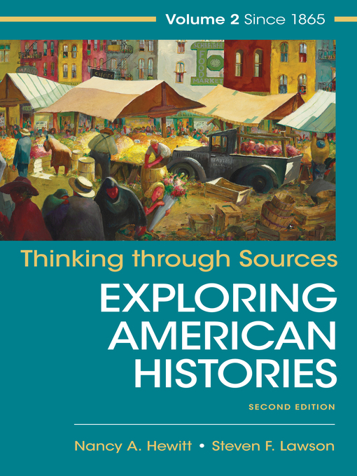 Title details for Thinking through Sources for Exploring American Histories Volume 2 by Nancy A. Hewitt - Wait list